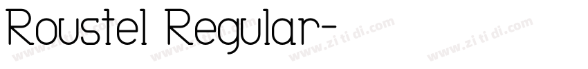 Roustel Regular字体转换